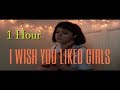 [1 Hour] I Wish You Liked Girls by Abbey Glover