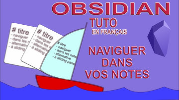 Tuto Obsidian en français: naviguer dans vos notes avec cette alternative aux sliding panes