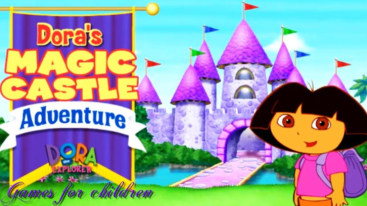 Games for kids Dora the Explorer Doras Magic castle Adventure Games for ...