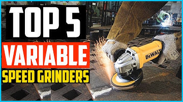 Top 5 Best Variable Speed Grinders in 2025 Reviews