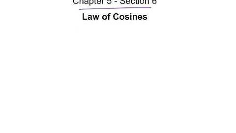 PreCalculus 5.6 The Law of Cosines Notes Video