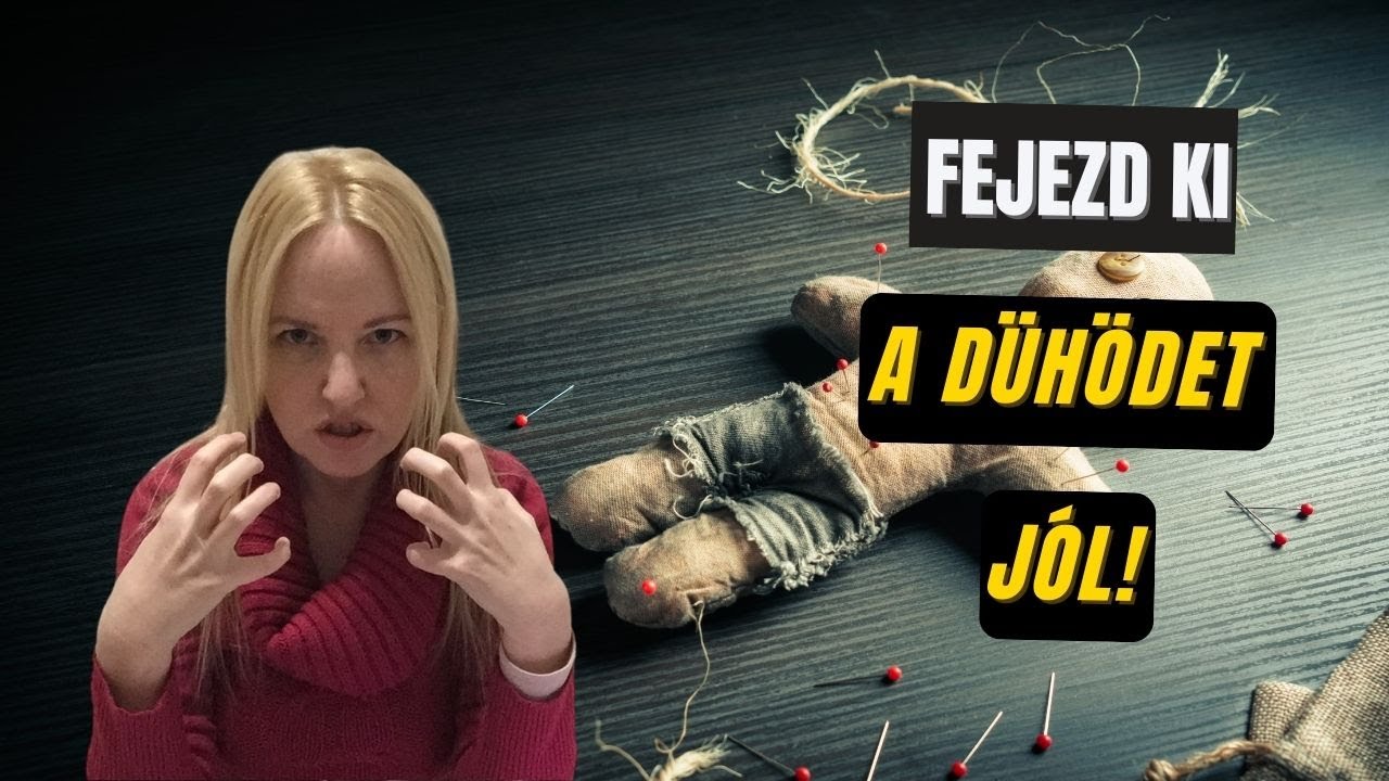 Fejezd ki a dühödet jól!