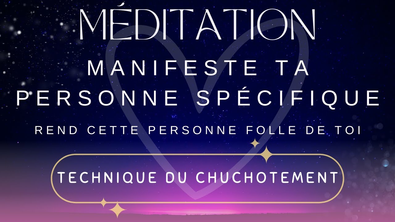Votre SP pense à vous INSTANTANÉMENT I Méditation Puissante I Technique du chuchotement/télépathie