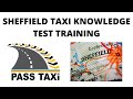 Sheffield Taxi Knowledge Test Training | PASS TAXI
