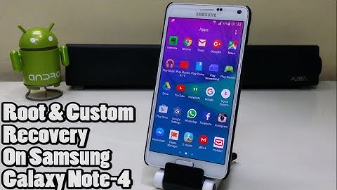 Root and Install Custom Recovery on Samsung Galaxy Note 4!