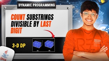 3448. Count Substrings Divisible By Last Digit | 3D DP | With Dry Run