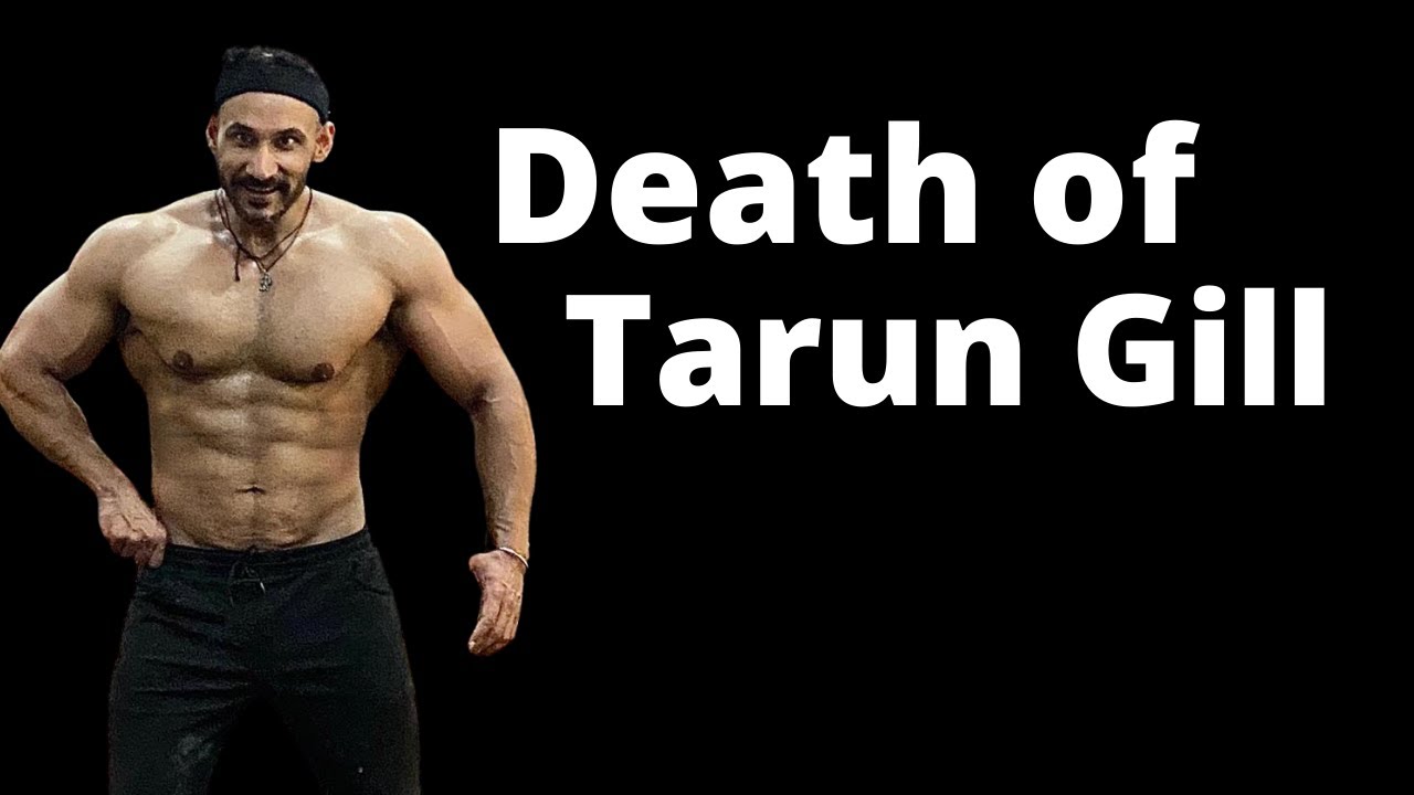 Tarun gill passed away