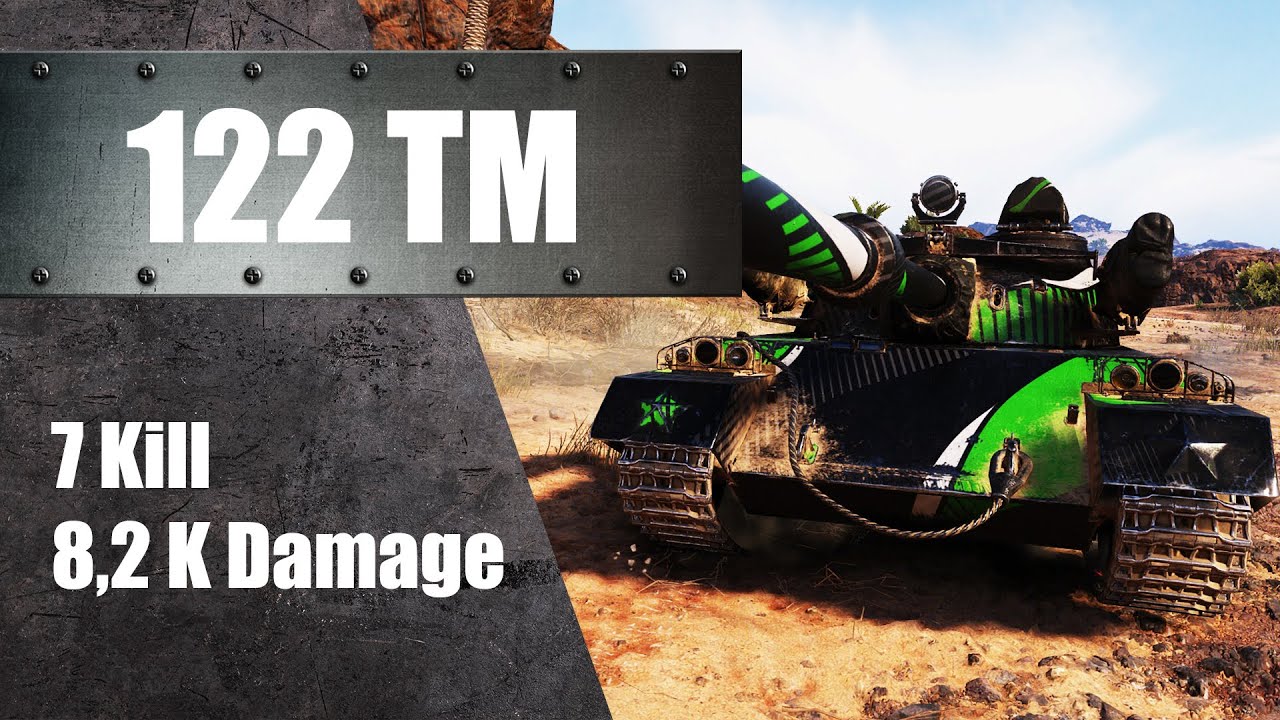 122 TM 7 Kills 8,2 K Damage World of Tanks - YouTube
