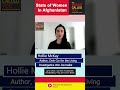 State of Women in Afghanistan | Hollie McKay | Investigative War Journalist
