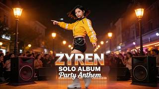Feel the Party – ZYREN Solo Album | Dance Pop, Jazz &amp; Tropical Celebration Songs