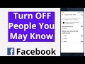 Turn off friend suggestions notification on facebook  disable people you may know on facebook