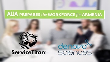 AUA Prepares the Workforce for Armenia: ServiceTitan and Denovo Sciences