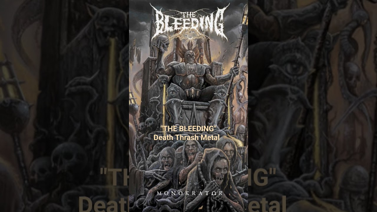 "THE BLEEDING" Death Thrash Metal 