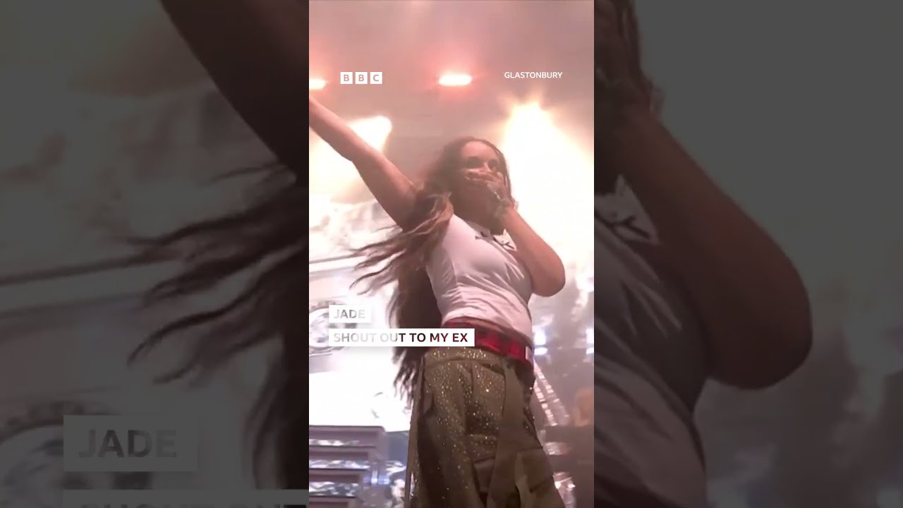 Shout Out To My Ex At Glastonbury JADE 