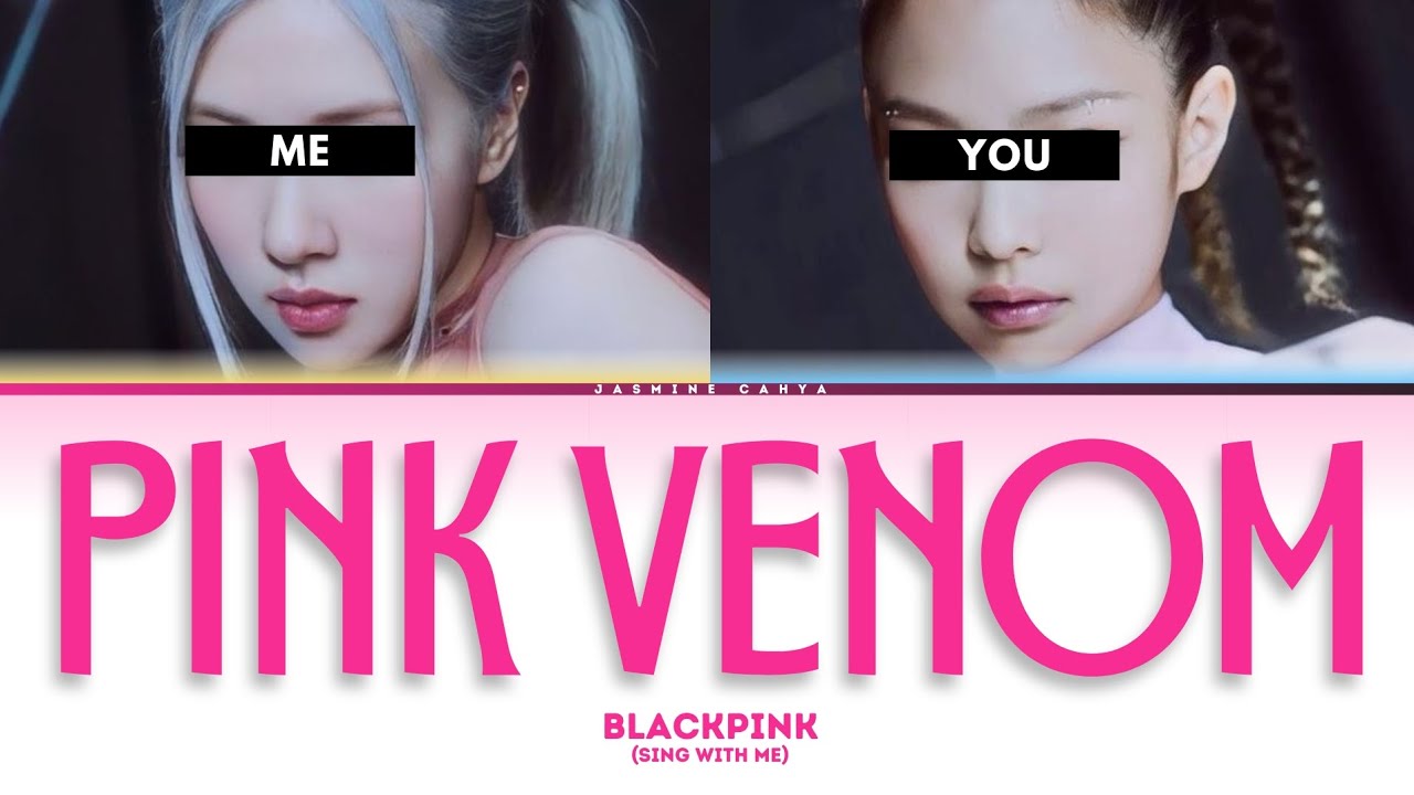BLACKPINK 'PINK VENOM' [SING WITH ME | KARAOKE]