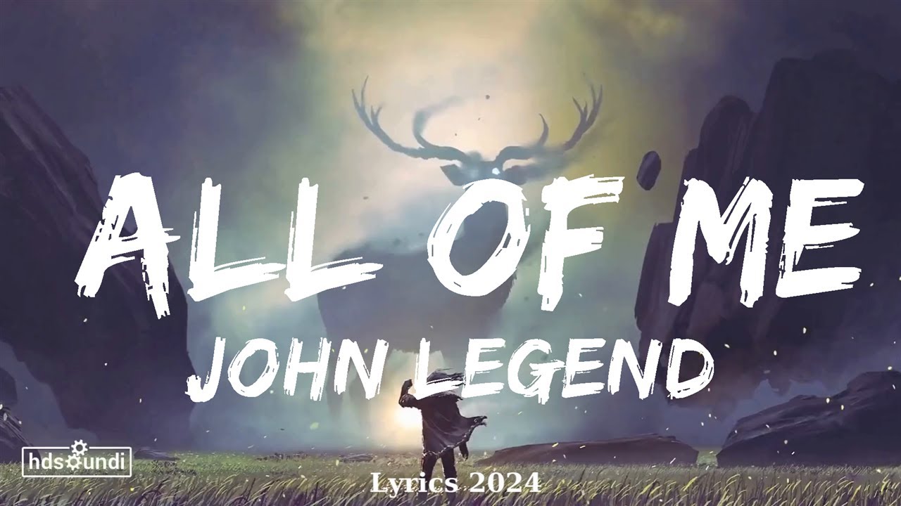 John Legend   All of Me Lyrics   Music McConnell