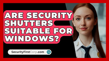 Are Security Shutters Suitable For Windows? - SecurityFirstCorp.com