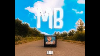 Dro Perez - MB (Official Lyric Video)