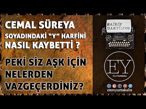 Cemal Süreya Neden Soyadından Bir Harf Eksiltti