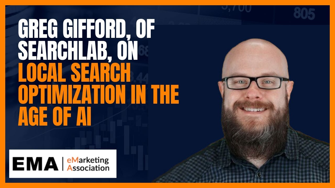 Greg Gifford, of SearchLab, on Local Search Optimization in the Age of AI