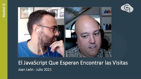 MadridJS. Julio 2021. El JavaScript que esperan encontrar las vistas a nuestra web