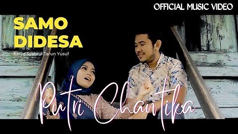 Putri Chantika - Samo Didesa (Official Music Video) Dendang Minang