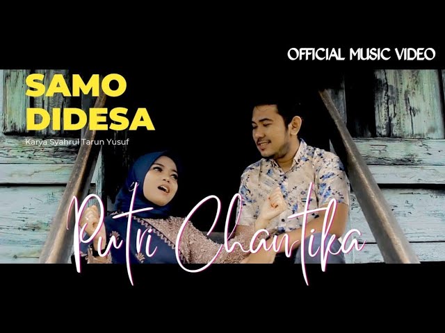 Putri Chantika - Samo Didesa (Official Music Video) Dendang Minang class=