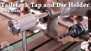 Tailstock Die (and tap) Holder