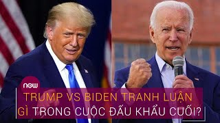Bầu cử Mỹ 2020: Donald Trump Vs Joe Biden tranh luận gì trong cuộc đấu khẩu cuối? | VTC Now