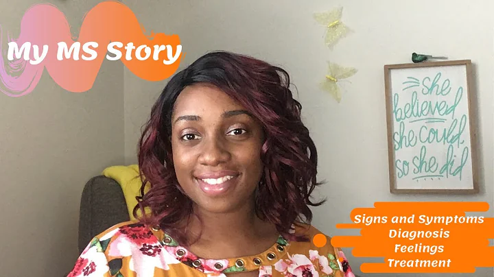 My MS Story| Symptoms| Diagnosis| Treatment| Feelings