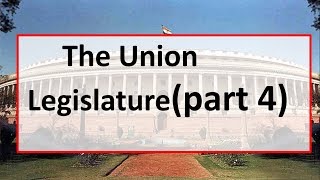 Union Legislature(Part 4)