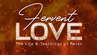 11/9/25 - A Fervent Love: Suffer and Rejoice