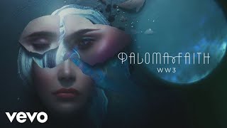 Video voorbeeld van "Paloma Faith - WW3 (Official Audio)"