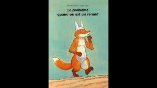 Lecture Pour Enfant Le Probleme Quand On Est Un Renard Youtube