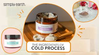 Cold Process Soap 101: Ingredients