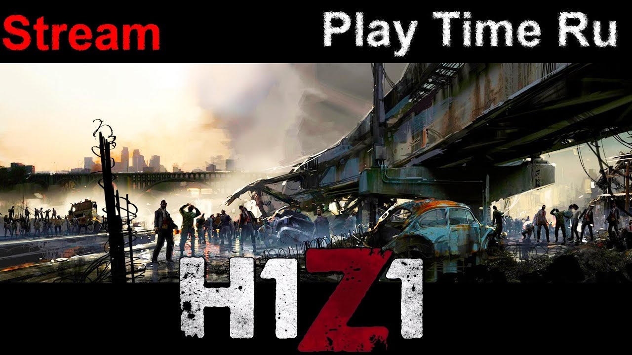 Stream H1Z1 Зомби апокалипсис ММО - Первый взгляд 3 playstation 3