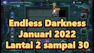 Endless darkness mla Januari 2022 Lantai 2 sampai lantai 30  - Mobile legends adventure