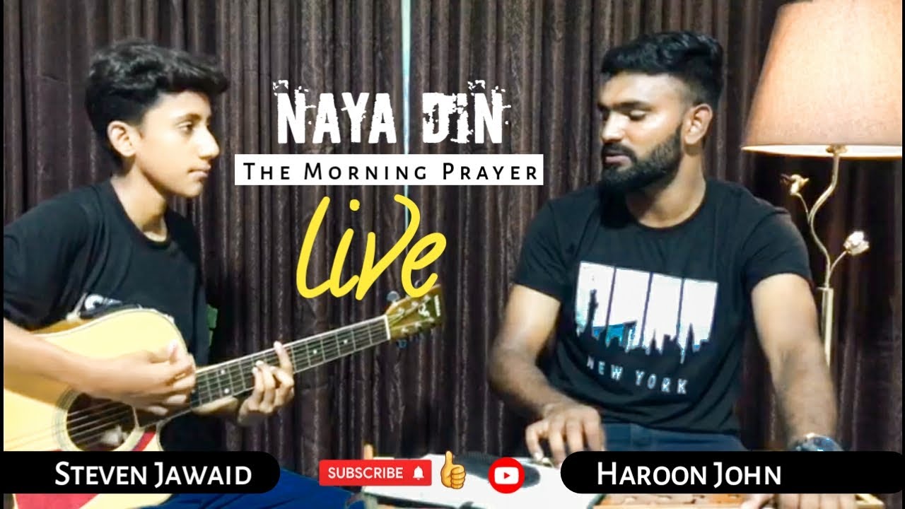 Naya Din | Live | Haroon John | Steven Jawaid | Masihi Geet 2022
