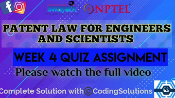 Patent Law For Engineers And Scientists Week 4 Quiz Answer Assignment Solution | NPTEL  SWAYAM 2022
