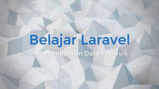 6. Simpan Data Pada Produk Dan Menampilkan Relasi Pada Combobox