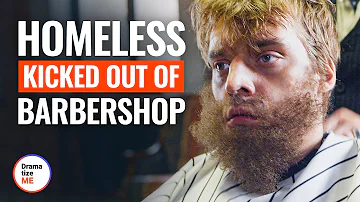 HOMELESS KICKED OUT OF BARBERSHOP | @DramatizeMe