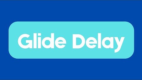 Glide Delay | Project Smash