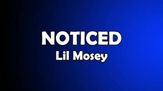 Lil Mosey "Noticed" [Lyric Video]