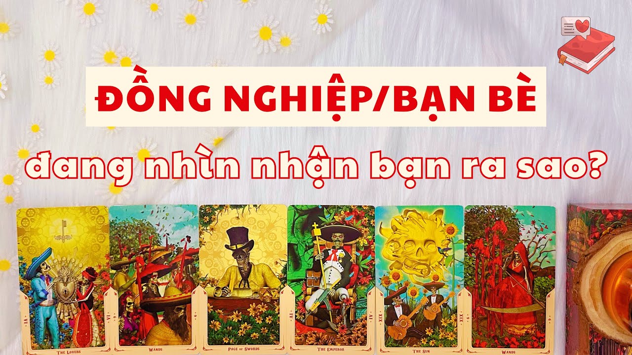 🍄 Kết Nối: Tarot | Đồng nghiệp & Bạn bè đang nhìn nhận thế nào về mình? 