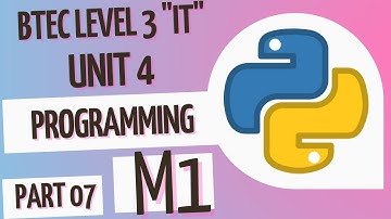 BTEC Level 3 IT - Unit 4 - Programming - Part 07 - Merit Criteria 1 (M1)