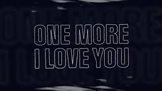 Alex Warren - One More I Love You (Official Lyric Video)