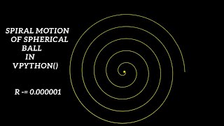 How to make Spiral Movement Of Ball :vpython 8