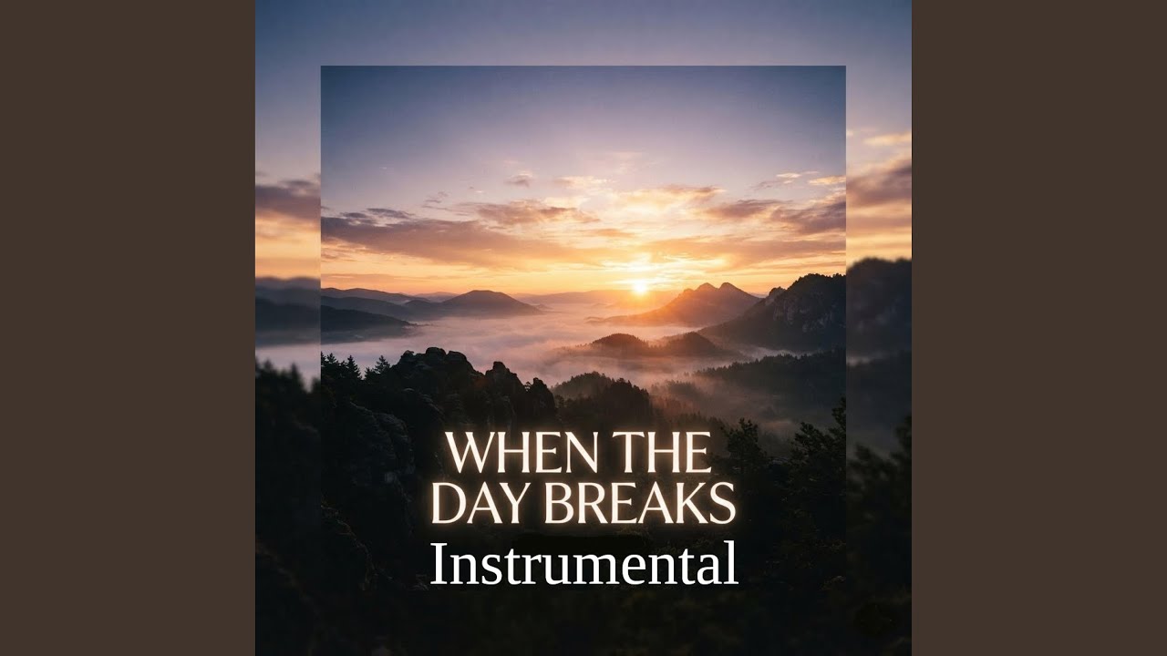 When The Day Breaks - YouTube