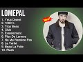 Lomepal 2022 Mix - Lomepal Album Complet - Meilleur Chanson 2022 - Musique 2022 Nouveauté