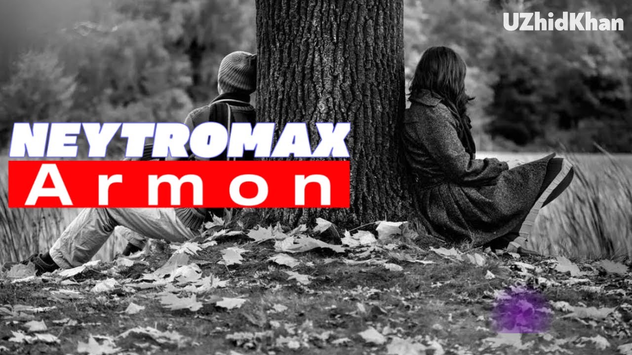 UZhidKhan | NEYTROMAX - Armon | НЕЙТРОМАКС - Армон (Official music 2022)